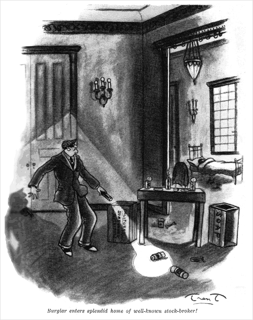 Burglar enters splendid home of well-known stock-broker! - Cartoon by Trent from Life, July 25, 1930.